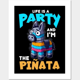 Life is a Party And I'm the Piñata - Funny Donkey Posters and Art